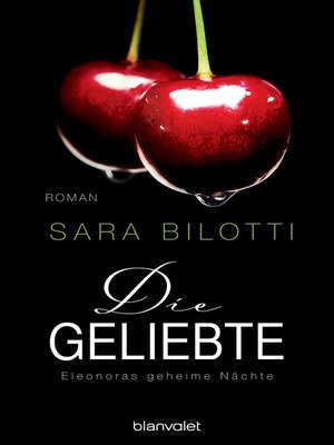 cover image of Die Geliebte--Eleonoras geheime Nächte